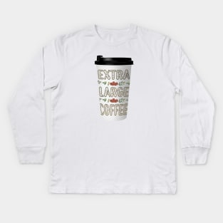 Extra Large Coffee Kids Long Sleeve T-Shirt